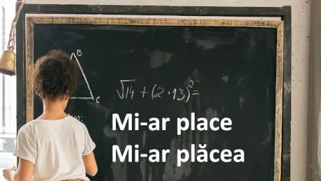 Mi-ar place sau mi-ar plăcea? Mi-ar pare bine sau mi-ar părea bine? Cum e corect?