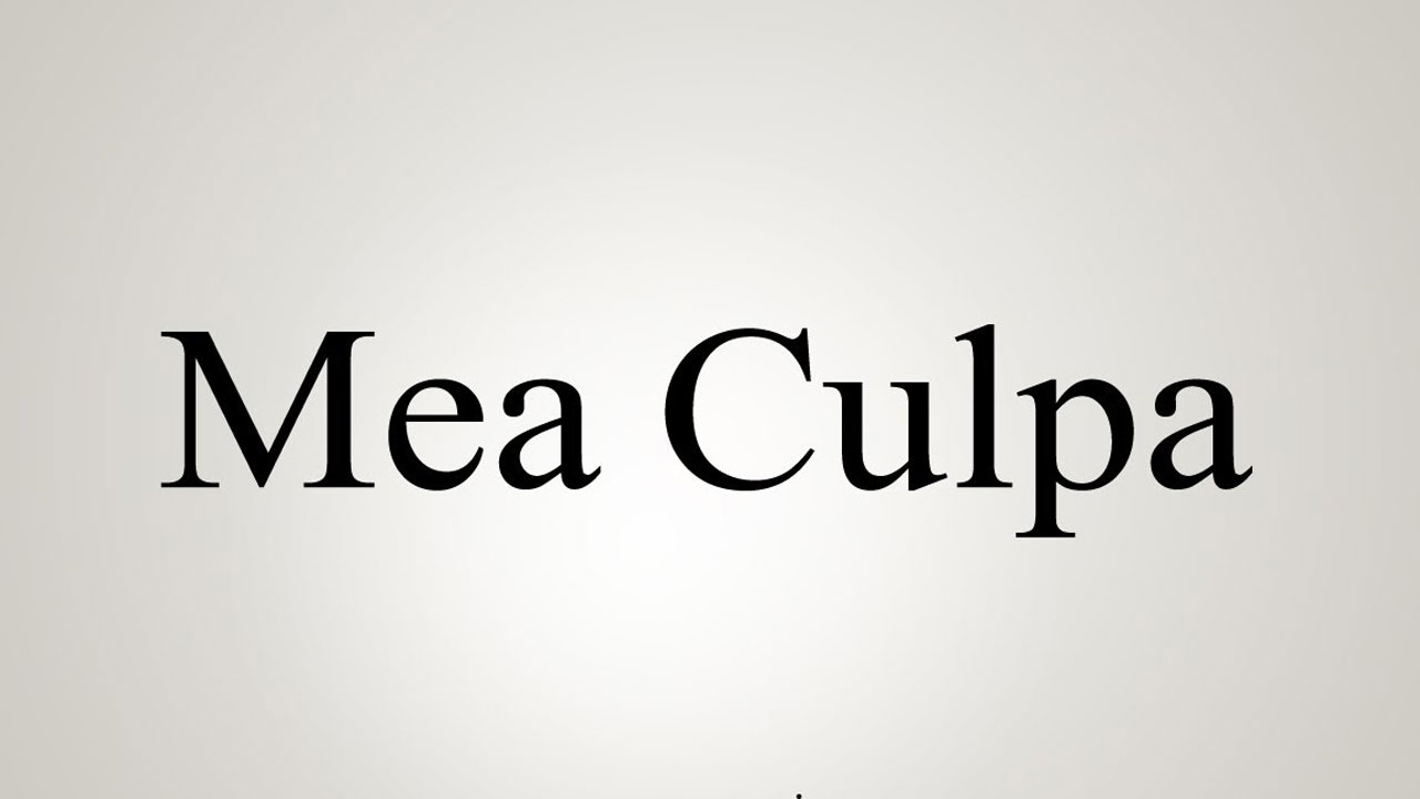 Mea culpa part